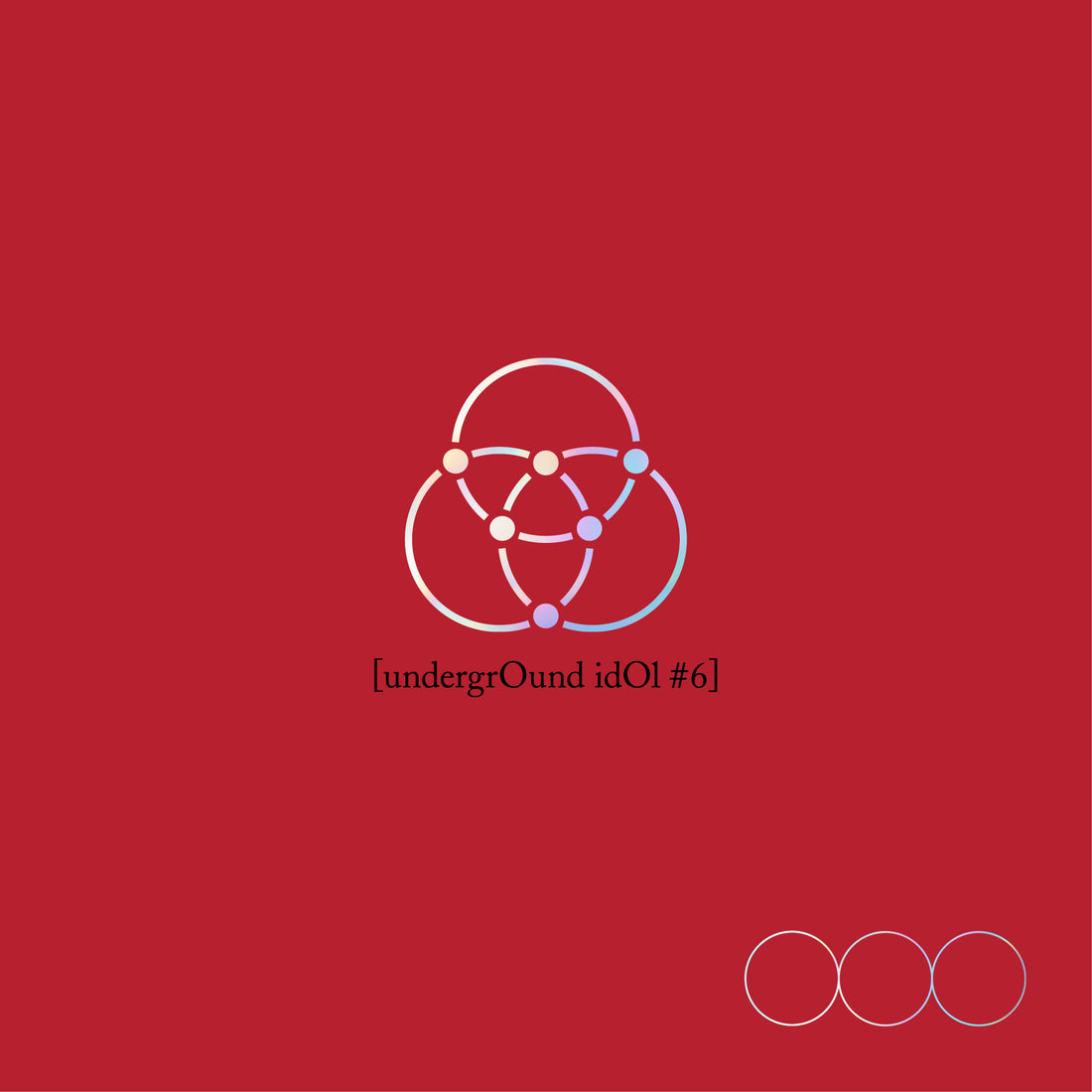 undergrOund idOl #6