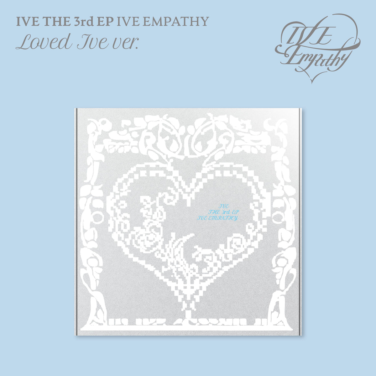 IVE EMPATHY [3rd EP] [LOVED IVE ver.] [Limited Ver.] – Aidol House