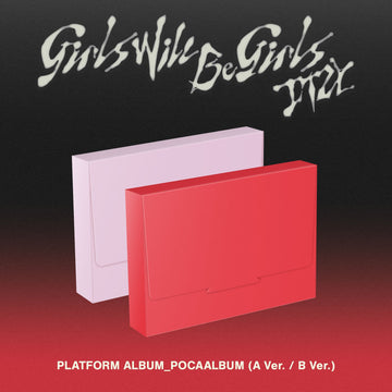 Girls Will Be Girls [PLATFORM ALBUM]