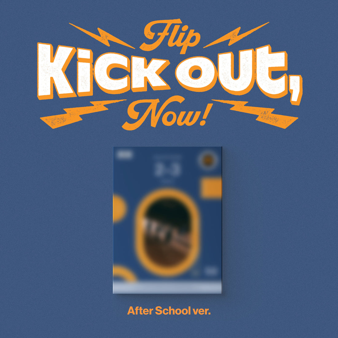 Kick Out, Flip Now! [2nd Mini]