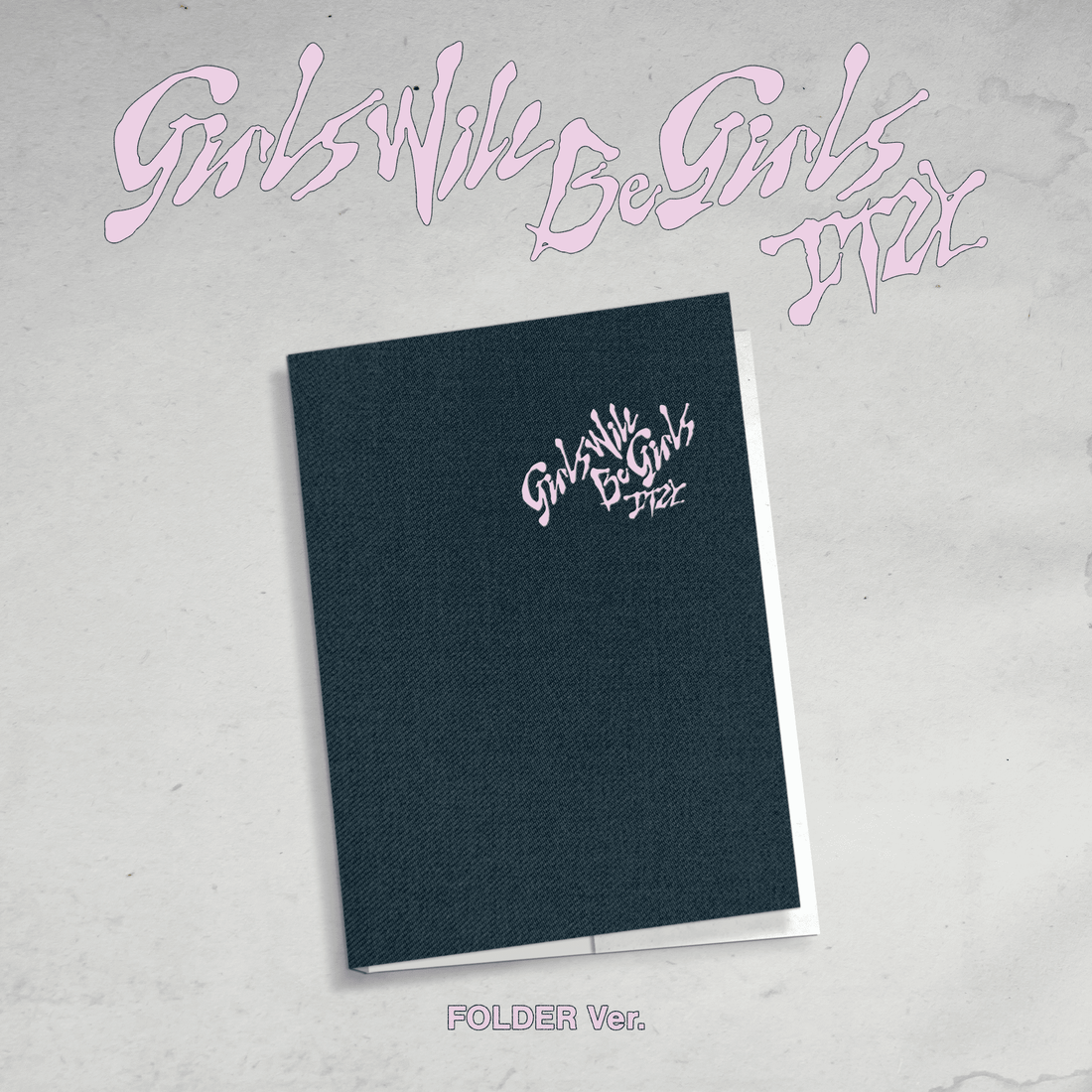 Girls Will Be Girls [Folder Ver.]
