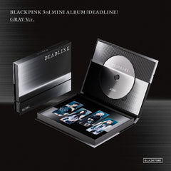 BLACKPINK Deadline 3rd Mini Album Gray Version with official album packaging