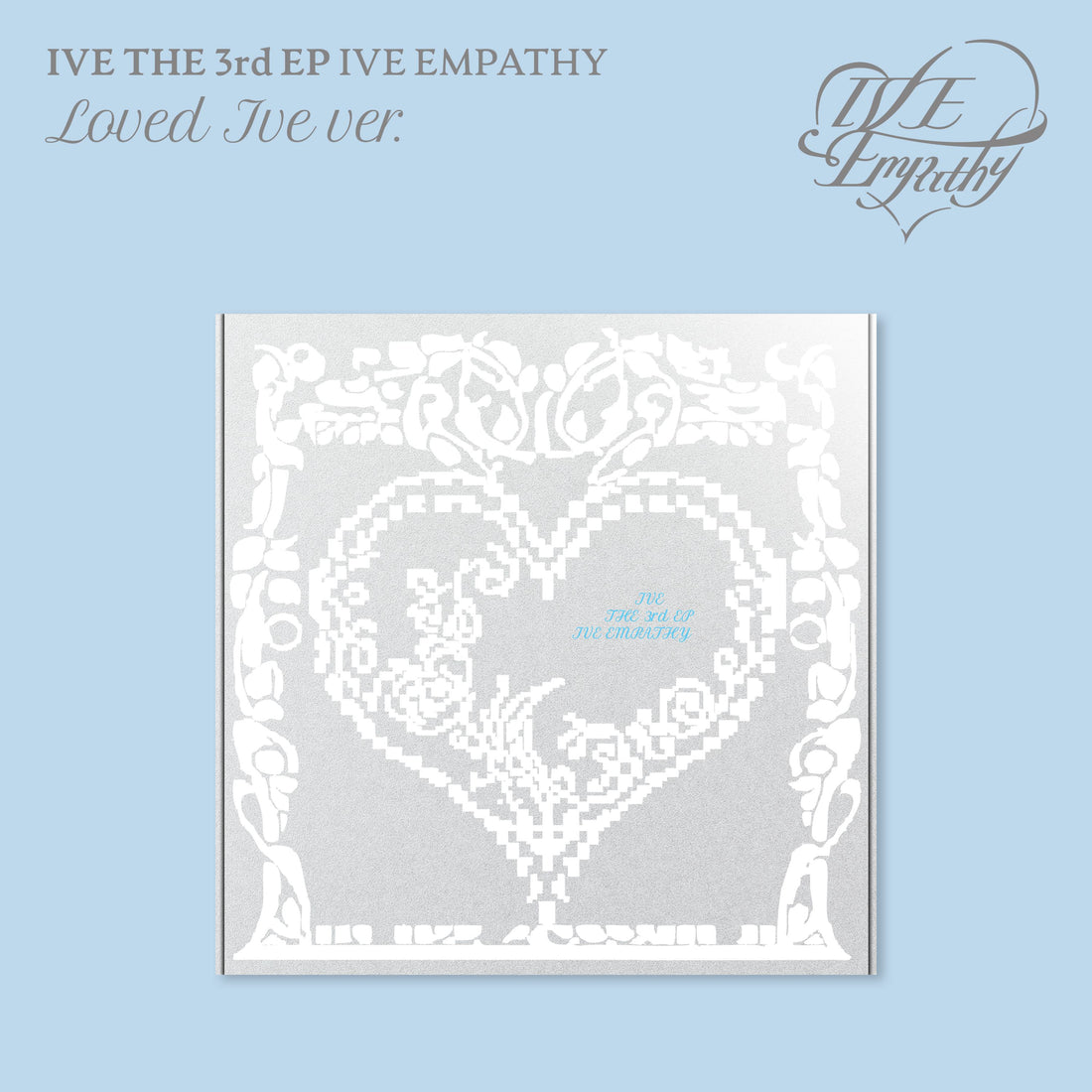 IVE EMPATHY [3rd EP] [LOVED IVE ver.] [Limited Ver.]