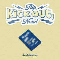 Kick Out, Flip Now! [2nd Mini] [Platform ver.]