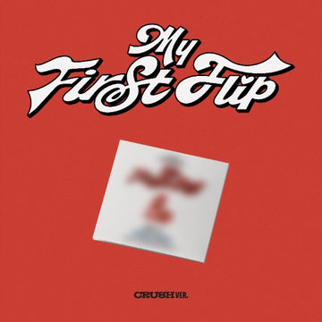 My First Flip [3rd Mini] [CRUSH Ver.] [Digipack]
