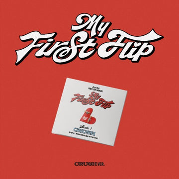 My First Flip [3rd Mini] [CRUSH Ver.] [Digipack]