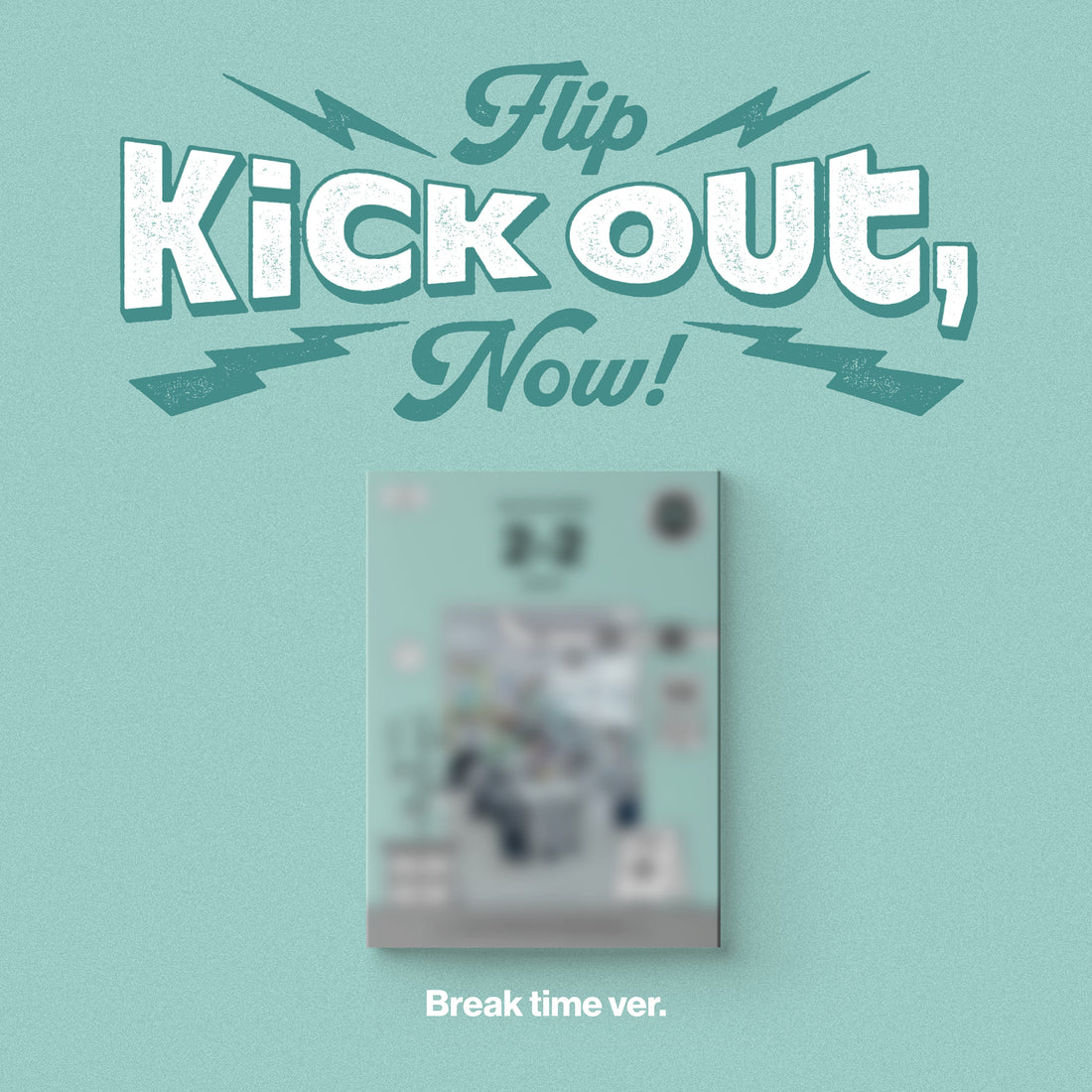 Kick Out, Flip Now! [2nd Mini]