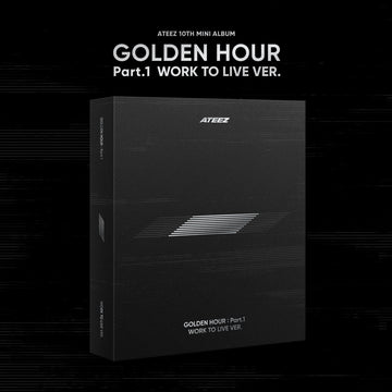 GOLDEN HOUR : Part.1 [WORK TO LIVE VER.]